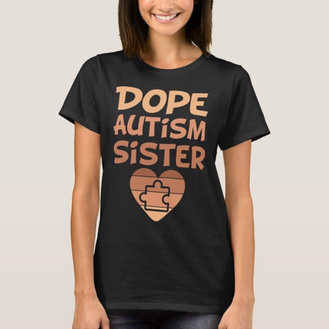 Black Autism Sister My Brother Has Autism Proud Au T-Shirt (Vorderseite)