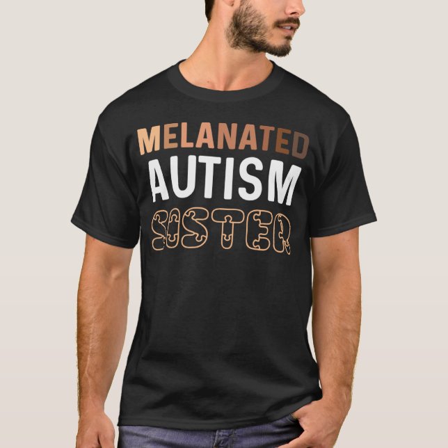 Black Autism Sister My Brother Has Autism Proud Pu T-Shirt (Vorderseite)