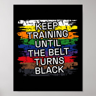 Black Belt Behalt Training Martial Art Karate Tae  Poster