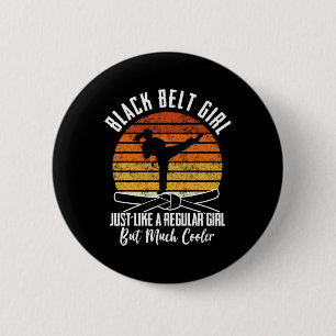 Black Belt Girl Karate Black Belt Werbeaktion Blac Button