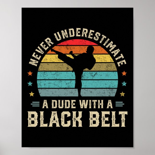 Black Belt Martial Arts Karate Jiu Jitsu Taekwondo Poster (Vorne)
