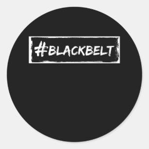 Black Belt Motivation Karate Taekwondo Jiu Jitsu Runder Aufkleber