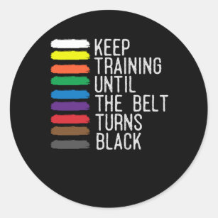 Black Belt Motivation Taekwondo Jiu Jitsu Karate Runder Aufkleber