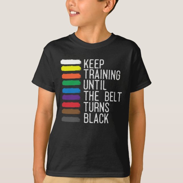 Black Belt Motivation Taekwondo Jiu Jitsu Karate T-Shirt (Vorderseite)
