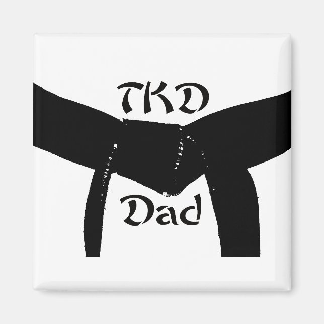 Black Belt TKD Vater für Kampfkunst Magnet (Vorne)