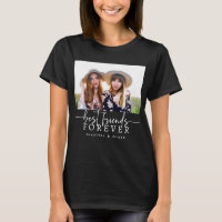 Black Best Friends Forever T - Shirt