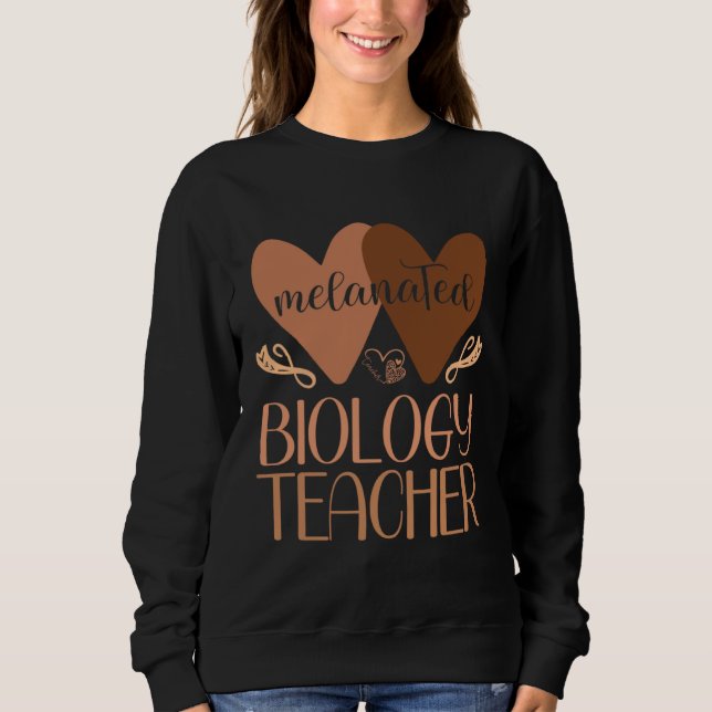 Black Biology Teacher Black History Women African  Sweatshirt (Vorderseite)