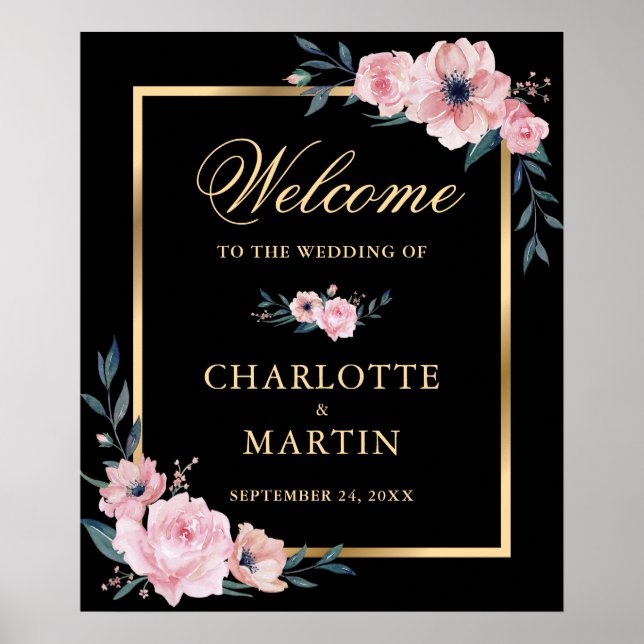 Black Blush Pink Gold Floral Hochzeit Begrüßungsze Poster (Vorne)
