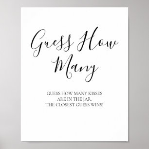 Black Calligrafy Guess the Kisses Sign Poster