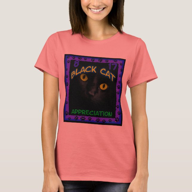 Black Cat Appreciation Day! T-Shirt (Vorderseite)
