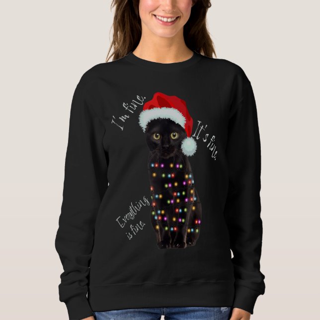 Black Cat Christmas Lights  I'm Fine It's Fine Sweatshirt (Vorderseite)