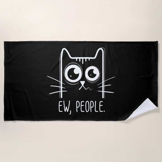 Black Cat Ew People Funny Cat Lover Strandtuch (Vorderseite)