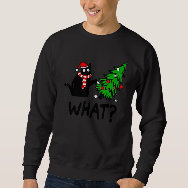 Black Cat Gift Pushing Christmas Tree Over Cat Wha Sweatshirt (Vorderseite)