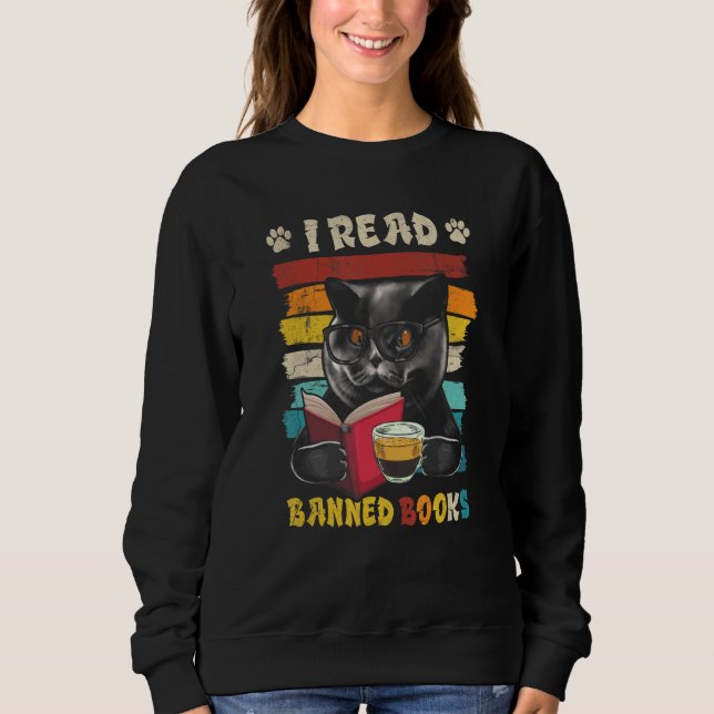 Black Cat I Read Banned Books Bookworms Reading Bo Sweatshirt (Vorderseite)