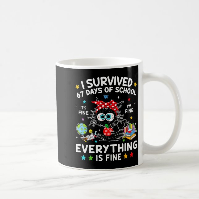 Black Cat I Survived 67 Days Of School Its Fine I' Kaffeetasse (Rechts)