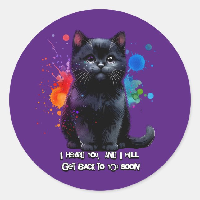 Black Cat: Ich höre dich, ich komme bald wieder zu Runder Aufkleber (Vorderseite)
