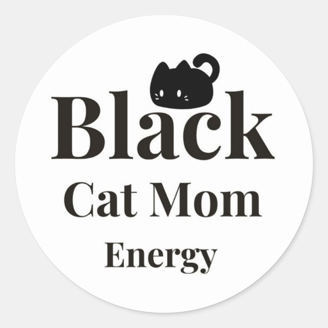 Black Cat Mom Energy Sticker – Cute Cat Lover Deca (Vorderseite)