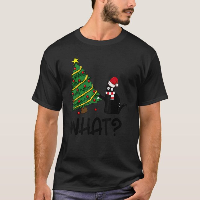 Black Cat Pushing Christmas Tree Over Cat What 2 T-Shirt (Vorderseite)