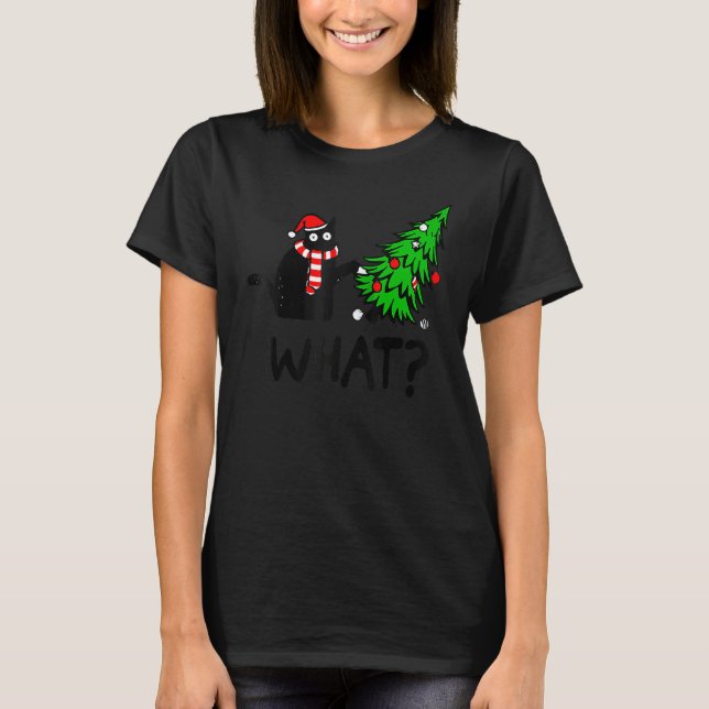 Black Cat  Pushing Christmas Tree Over Cat What 3 T-Shirt (Vorderseite)