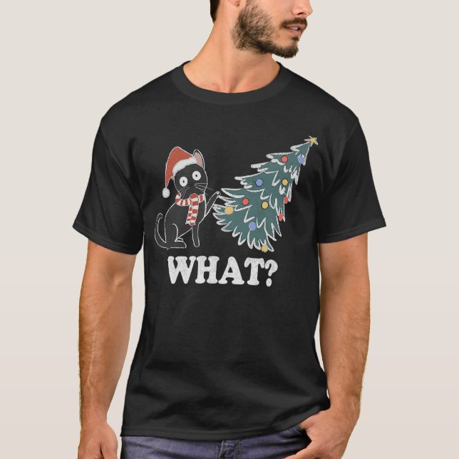 Black Cat Pushing Christmas Tree Over Cat What Chr T-Shirt (Vorderseite)