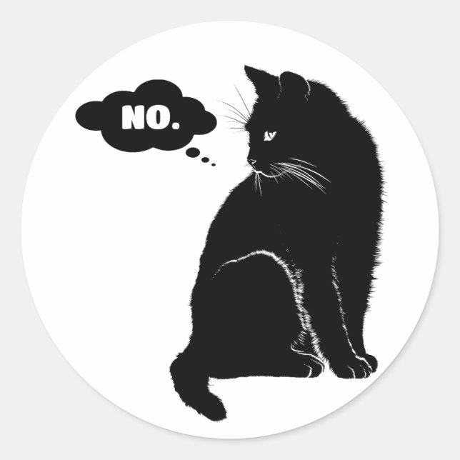 Black Cat Says No - Funny Cat Lover Gift Runder Aufkleber (Vorderseite)