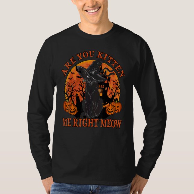 Black Cat Tee Shirt Are You Kitten Me Right Meow L (Vorderseite)