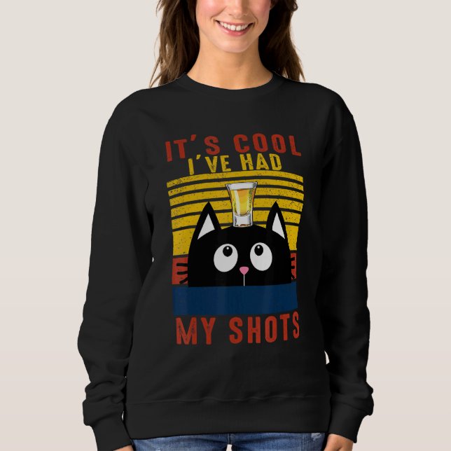Black Cat Tequila Sein Cooles Ich hatte meine Schu Sweatshirt (Vorderseite)