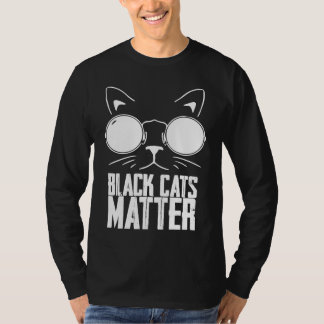Black Cats Matter T-Shirt
