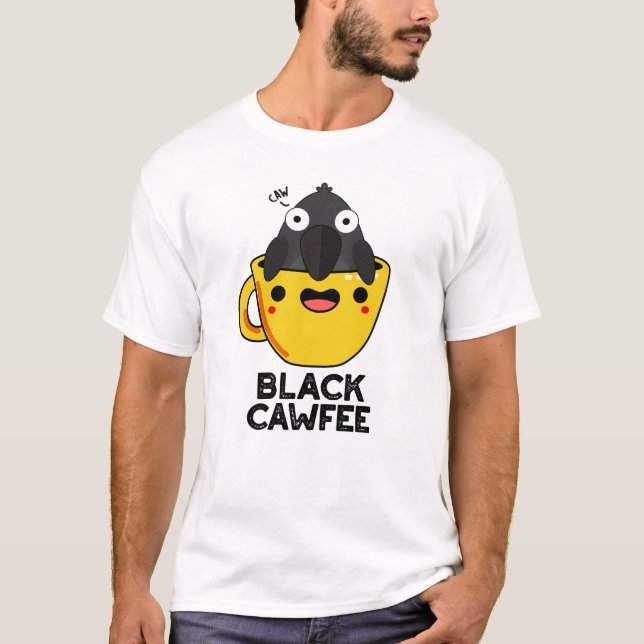 Black Cawfee Funny Crow Coffee Pub T-Shirt (Vorderseite)