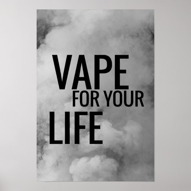 Black Clouds Vape for Life Poster Print (Vorne)