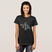 Black Coffee Snob T - Shirt