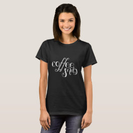 Black Coffee Snob T - Shirt