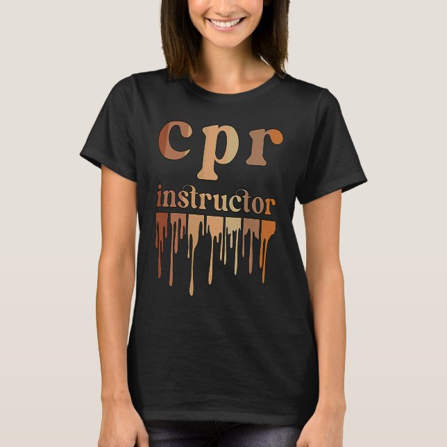 Black CPR Instructor African American CPR Instruct T-Shirt (Vorderseite)