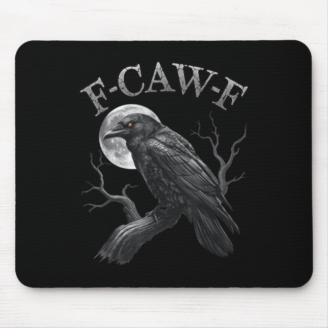 Black Crow, F-caw-f Funny Black Bird Moon Gothic A Mousepad (Vorne)