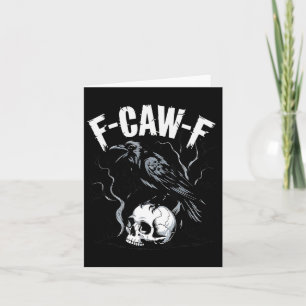 Black Crow F-caw-f Funny Black Bird Skull Adult Hu Karte