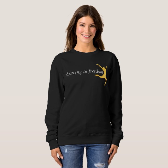Black Dancing to Freedom Sweatshirt (Vorne ganz)