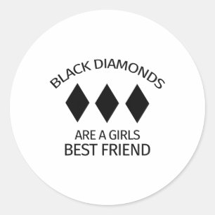 Black Diamonds sind die besten Freunde der Girls - Runder Aufkleber