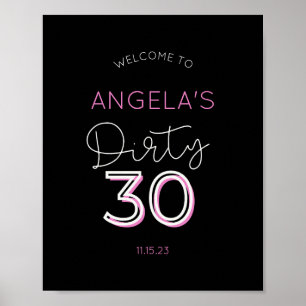 Black Dirty 30 Custom Welcome Poster Sign