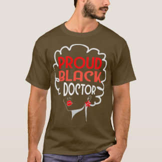 Black Doctor Women African American PhD MD Graduat T-Shirt