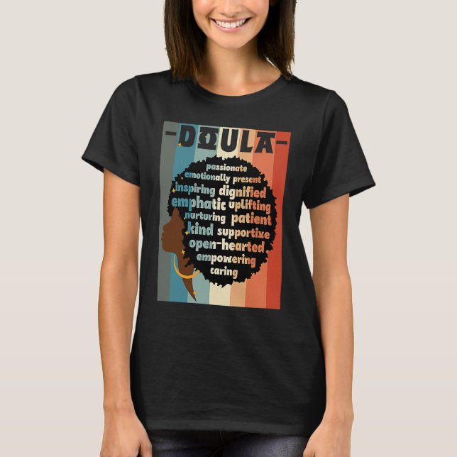 Black Doula Melanin Doula Afro Hair Black History  T-Shirt (Vorderseite)