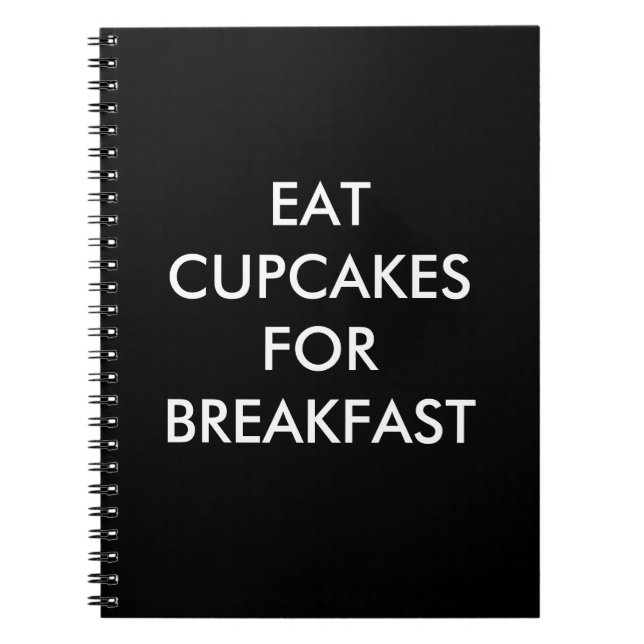 Black EAT CUPCAKES for BREAKFAST Notebook Notizblock (Vorderseite)