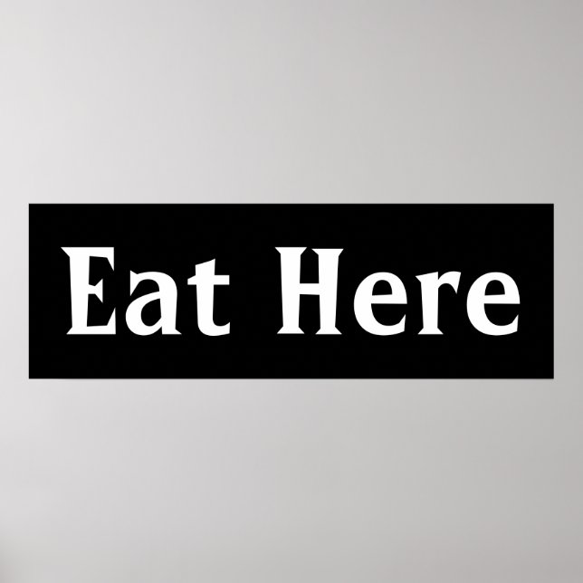 Black Eat Here Wall Art Poster Print (Vorne)