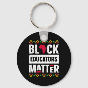 Black Educators Problem Teacher Black History Mont Schlüsselanhänger