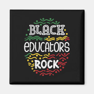 Black Educators Rock - Schwarzer Geschichtsmonat A Magnet