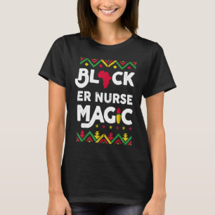 Black ER Nurse Magic Black History Montag Notfall T-Shirt