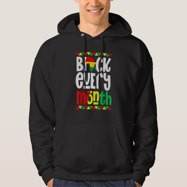 Black Every Month Black History Month African Prid Hoodie (Vorderseite)
