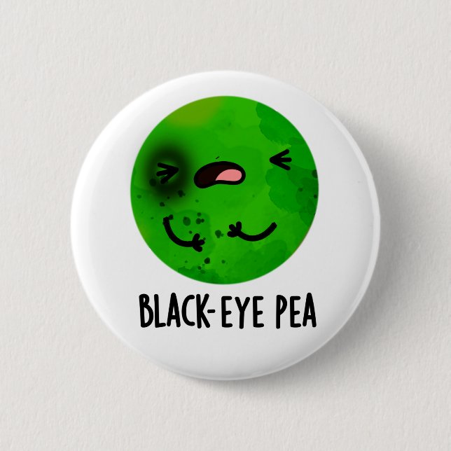 Black Eye Pea Funny Veggie Pub Button (Vorderseite)