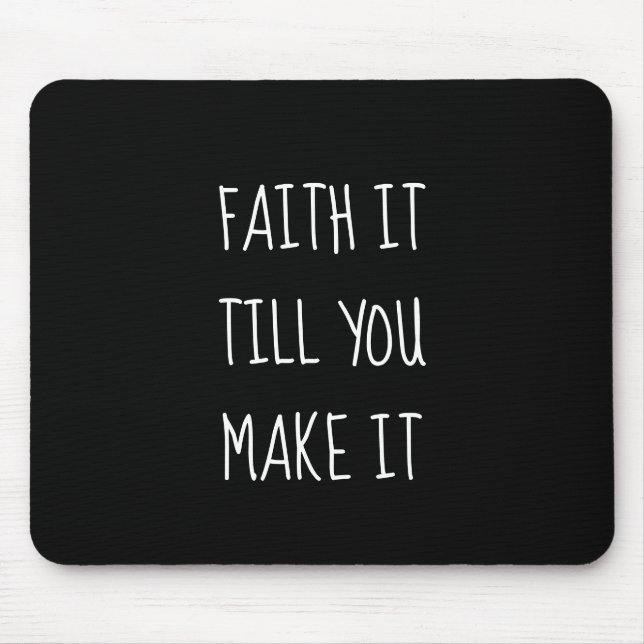 Black Faith It Mouse Pad Mousepad (Vorne)