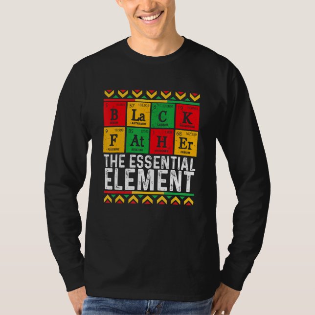 Black Father The Essential Element Father s Day  D T-Shirt (Vorderseite)