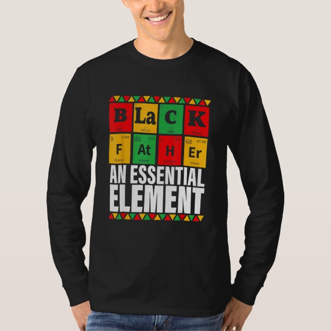 Black Father The Essential Element Father s Day T-Shirt (Vorderseite)
